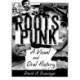 Roots Punk: A Visual and Oral History