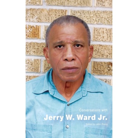 Conversations with Jerry W. Ward Jr.