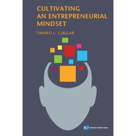 Cultivating an Entrepreneurial Mindset