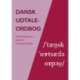 Dansk Udtaleordbog (lydeksempler): Contemporary Danish Pronunciation