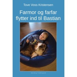 FARMOR OG FARFAR FLYTTER IND TIL BASTIAN