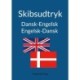 Skibsudtryk: Dansk-Engelsk/Engelsk-Dansk