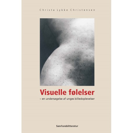 Visuelle følelser: en undersøgelse af unges billedoplevelser