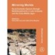 Mirroring Worlds: Rural Domestic Spaces through Multidisciplinarity in Late Antiquity and the Early Middle Ages: Rural Domestic Spaces Through Multidisciplinarity in Late Antiquity and the Early Middle Ages