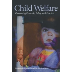 Child Welfare: Connecting Research, Policy, and Practice