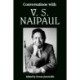 Conversations with V. S. Naipaul