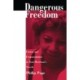 Dangerous Freedom: Fusion and Fragmentation in Toni Morrison's Novels