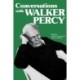 Conversations with Walker Percy
