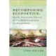 Recomposing Ecopoetics: North American Poetry of the Self-Conscious Anthropocene
