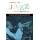 Creating Jazz Counterpoint: New Orleans, Barbershop Harmony, and the Blues