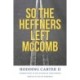So the Heffners Left McComb