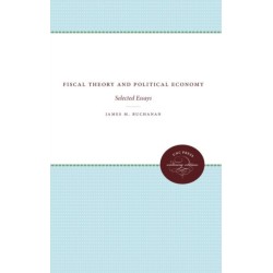 Fiscal Theory and Political Economy: Selected Essays