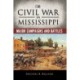 The Civil War in Mississippi: Major Campaigns and Battles