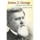 James Z. George: Mississippi’s Great Commoner