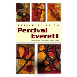 Perspectives on Percival Everett