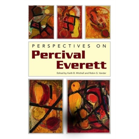 Perspectives on Percival Everett