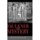 Faulkner and Mystery