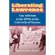 Liberating Lawrence: Gay Activism in the 1970s at the University of Kansas