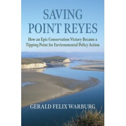 Saving Point Reyes: How an Epic Conservation Victory Became a Tipping Point for Environmental Policy Action