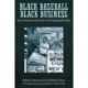 Black Baseball, Black Business: Race Enterprise and the Fate of the Segregated Dollar