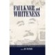 Faulkner and Whiteness