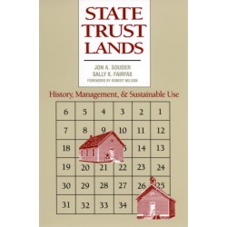 State Trust Lands: History, Management, and Sustainable Use