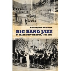 Big Band Jazz in Black West Virginia, 1930–1942