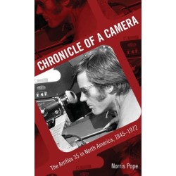 Chronicle of a Camera: The Arriflex 35 in North America, 1945-1972