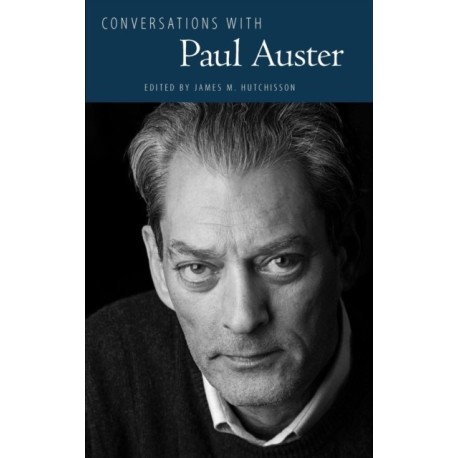 Conversations with Paul Auster