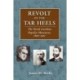 Revolt of the Tar Heels: The North Carolina Populist Movement, 1890-1901