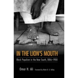 In the Lion's Mouth: Black Populism in the New South, 1886-1900