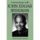 Conversations with John Edgar Wideman