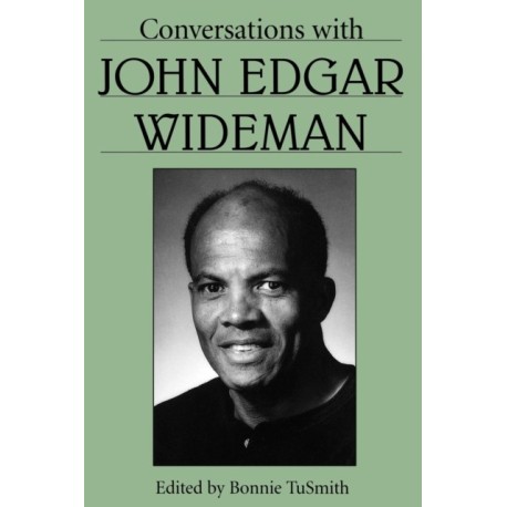 Conversations with John Edgar Wideman