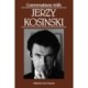 Conversations with Jerzy Kosinski
