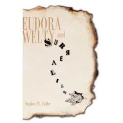 Eudora Welty and Surrealism