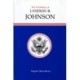 The Presidency of Lyndon B. Johnson