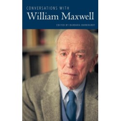 Conversations with William Maxwell