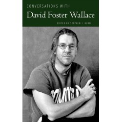 Conversations with David Foster Wallace