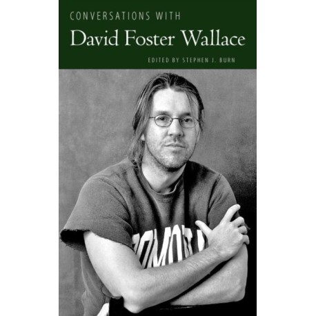 Conversations with David Foster Wallace