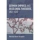 German Empires and Decolonial Fantasies, 1492–1942