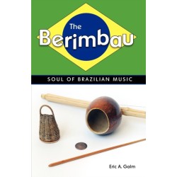 The Berimbau: Soul of Brazilian Music