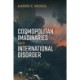 Cosmopolitan Imaginaries and International Disorder