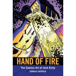 Hand of Fire: The Comics Art of Jack Kirby