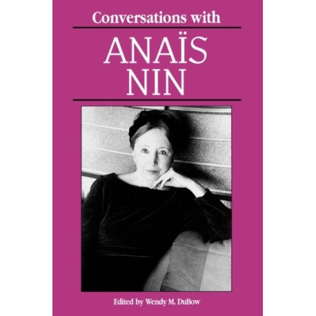 Conversations with Anais Nin