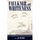Faulkner and Whiteness
