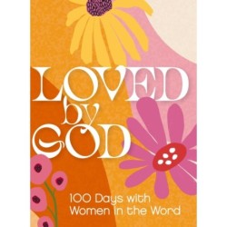 Loved by God: 100 Days with Women in the Word