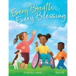 Every Breath, Every Blessing: Finding Hope on Tough Days