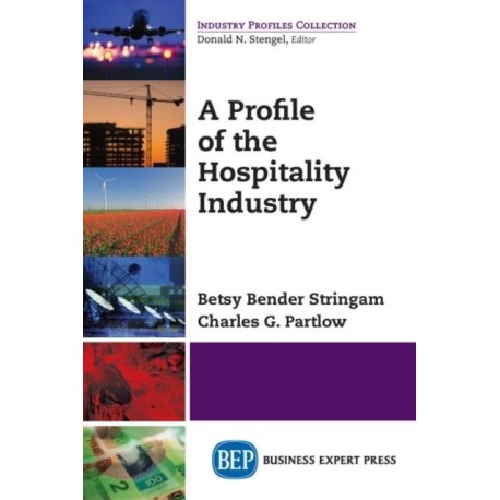 A Profile of the Hospitality Industry