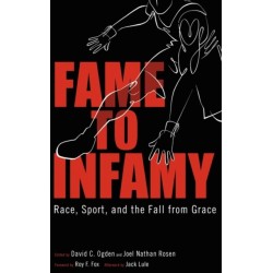 Fame to Infamy: Race, Sport, and the Fall from Grace