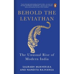 Behold the Leviathan: The Unusual Rise of Modern India